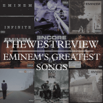 EMINEM's Greatest Songs