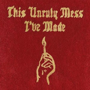 Macklemore-Ryan-Lewis-This-Unruly-Mess-Ive-Made-Album-Art