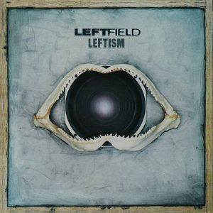 Leftfield-Leftism_(album_cover)